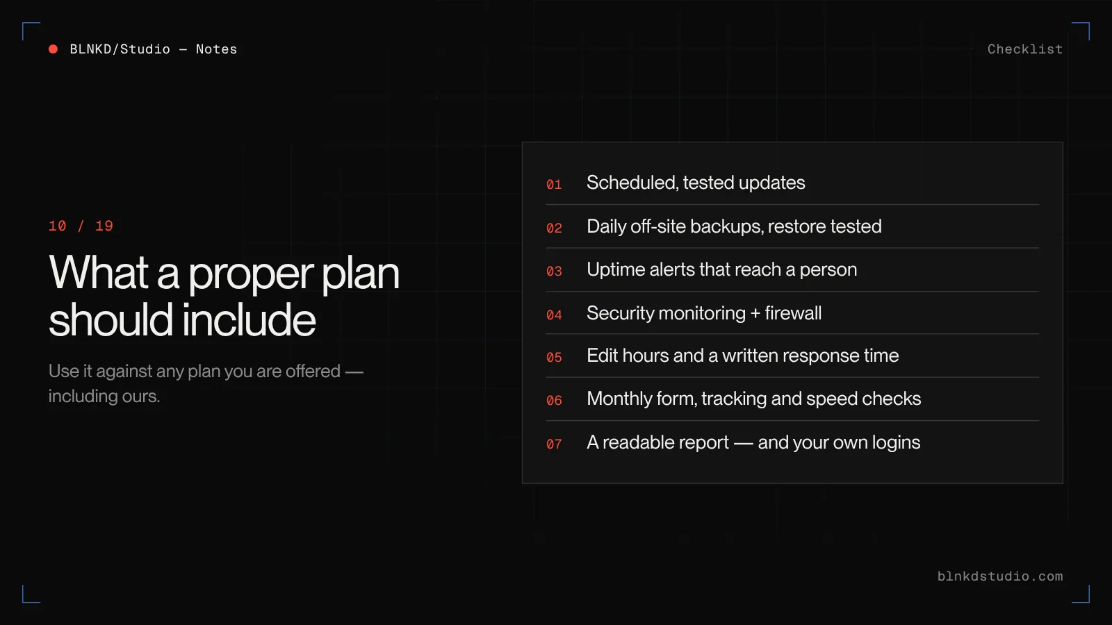 Checklist of what a website maintenance plan should include: scheduled updates, tested off-site backups, uptime and security monitoring, edit hours, a written response time, tracking checks and a monthly report