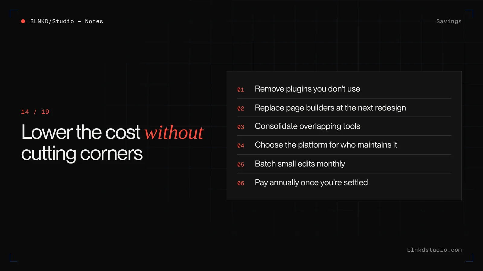 Ways to lower website maintenance costs safely: remove unused plugins, replace page builders, consolidate tools, choose the platform for who maintains it, batch edits, pay annually